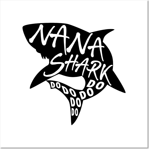 Nana Shark (Baby Shark) - Minimal Lyrics Shirt Wall Art by treszurechest